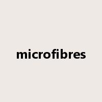 microfibres是什么意思