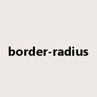 border-radius是什么意思