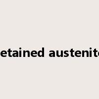 retained austenite是什么意思
