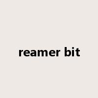 reamer bit是什么意思