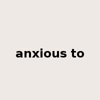 anxious to是什么意思