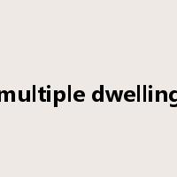 multiple dwelling是什么意思