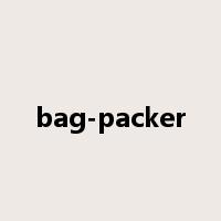 bag-packer是什么意思