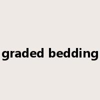graded bedding是什么意思
