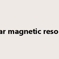 nuclear magnetic resonance是什么意思