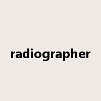 radiographer是什么意思