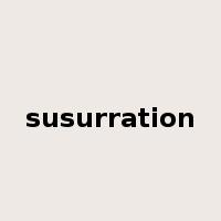 susurration是什么意思