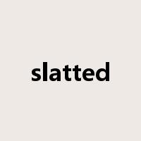 slatted是什么意思