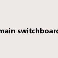 main switchboard是什么意思
