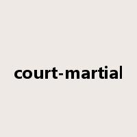 court-martial是什么意思