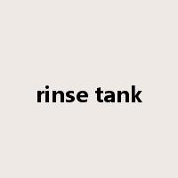 rinse tank是什么意思
