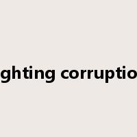 fighting corruption是什么意思