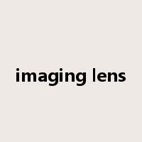 imaging lens是什么意思
