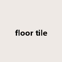 floor tile是什么意思