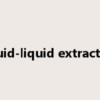 liquid-liquid extraction是什么意思