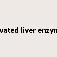 elevated liver enzymes是什么意思