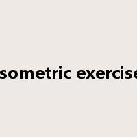 isometric exercise是什么意思