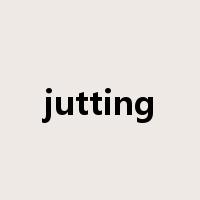 jutting是什么意思