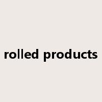 rolled products是什么意思