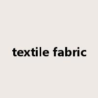 textile fabric是什么意思