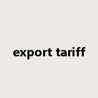 export tariff是什么意思