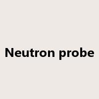 Neutron probe是什么意思