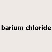 barium chloride是什么意思
