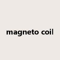 magneto coil是什么意思