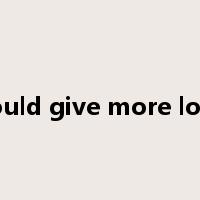 Could give more love是什么意思