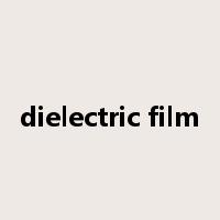 dielectric film是什么意思