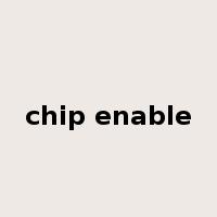 chip enable是什么意思