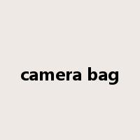 camera bag是什么意思