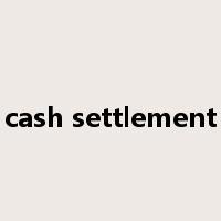 cash settlement是什么意思