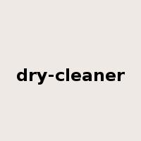 dry-cleaner是什么意思