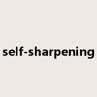 self-sharpening是什么意思