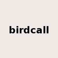 birdcall是什么意思