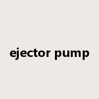 ejector pump是什么意思
