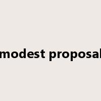 modest proposal是什么意思