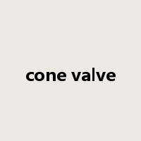 cone valve是什么意思