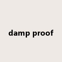 damp proof是什么意思