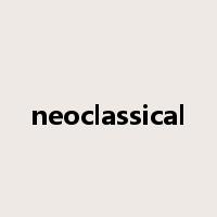 neoclassical是什么意思