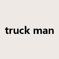 truck man是什么意思