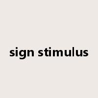 sign stimulus是什么意思