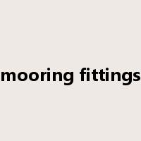 mooring fittings是什么意思