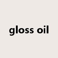 gloss oil是什么意思