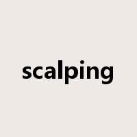 scalping是什么意思