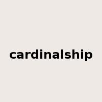 cardinalship是什么意思