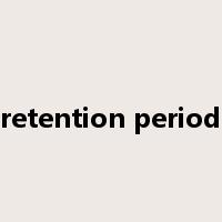 retention period是什么意思