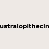 australopithecine是什么意思