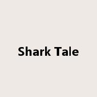 Shark Tale是什么意思